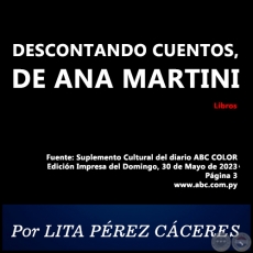 DESCONTANDO CUENTOS, DE ANA MARTINI - Por LITA PREZ CCERES - Domingo, 30 de Julio de 2023